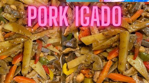 How To Cook Pork Igado Filipino Food Youtube