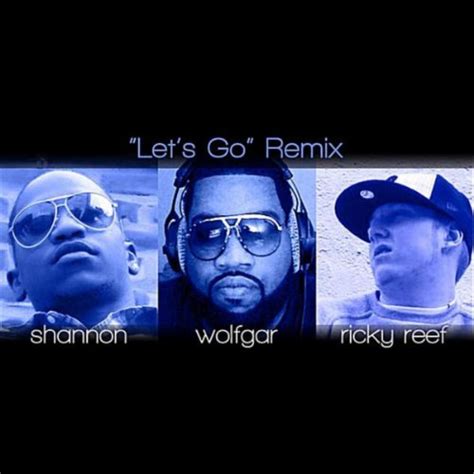 Lets Go Dubstep Remix By Ricky Reef Wolfgar And Shannon On Amazon