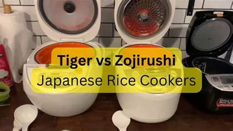 Tiger Vs Zojirushi Rice Cooker Which Is Best For You