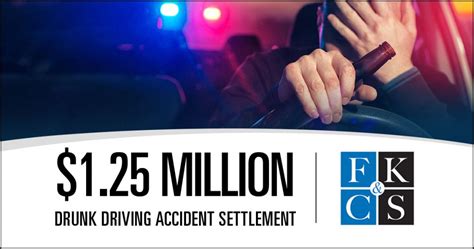 125 Million Drunk Driving Accident Settlement On Eve Of Trial Fkcands