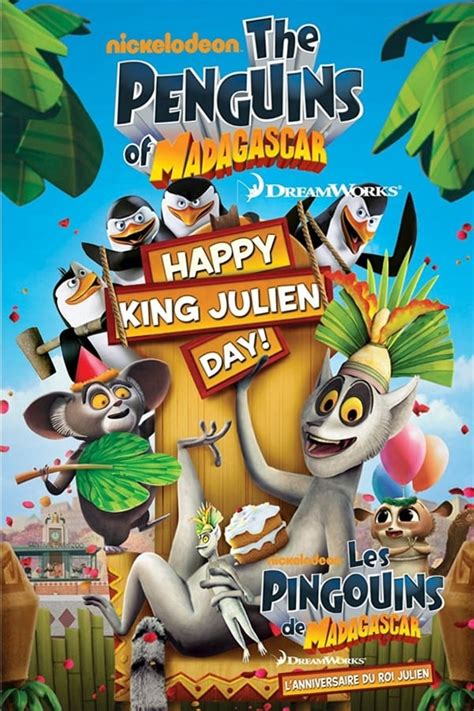 The Penguins Of Madagascar Happy King Julien Day 2010 — The Movie