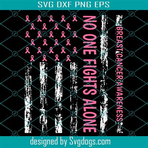 No One Fights Alone American Flag Breast Cancer Awareness Svg Breast