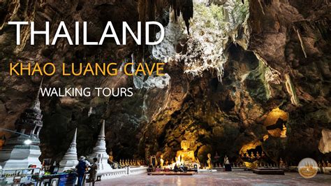 4k uhd walking tours in tham khao luang cave in phetchaburi thailand 2023 walking walker