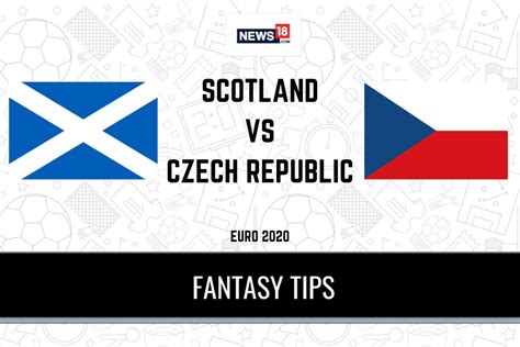 Scotland Vs Czech Republic Prediction Scotland Vs Czech Republic