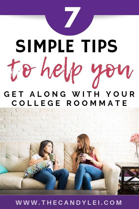 7 Simple Tips To Get Along With Your College Roommate The Candy Lei College Roommate