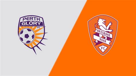 Perth Glory Vs Brisbane Roar Fc A League Stream The Match