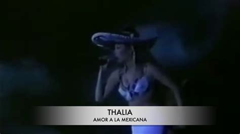 Thalia The Legend Amor A La Mexicana Live Youtube