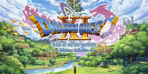 È Disponibile La Demo Di Dragon Quest Xi S Echi Di Unera Perduta Edizione Definitiva