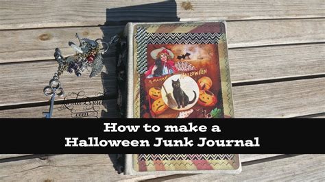 Do you want to learn how to journal, but are unsure where to start? How to make a Halloween Junk Journal - YouTube