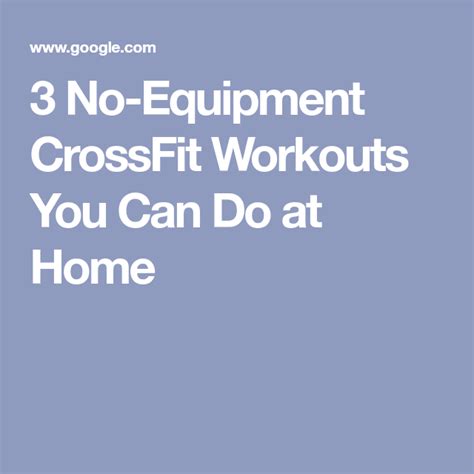 3 No Equipment Crossfit Workouts You Can Do At Home Crossfit Workouts