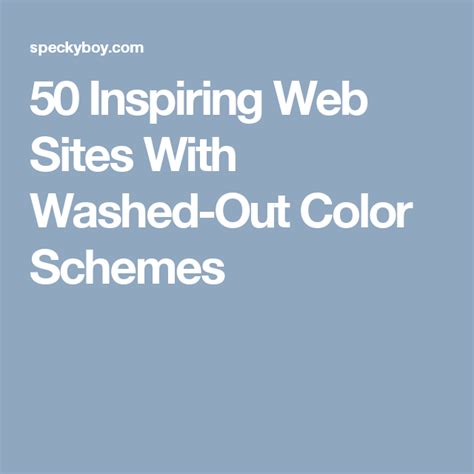 50 Inspiring Web Sites With Washed Out Color Schemes Color Schemes