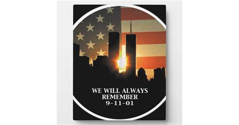 9 11 Remember We Will Never Forget Plaque Zazzle