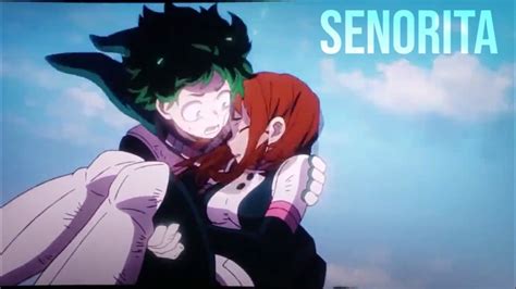 Amv Deku And Uraraka Senorita Youtube