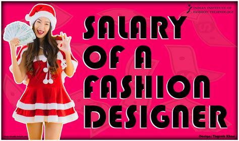 Salary Of Fashion Designers In India How Much Does A Fashion Designer