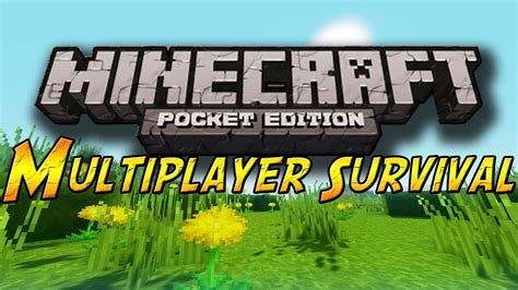 Mcpe Multiplayer Survival Youtube