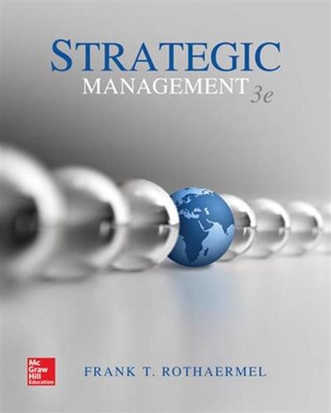 Strategic Management Concepts 3rd Edition By Frank T Rothaermel
