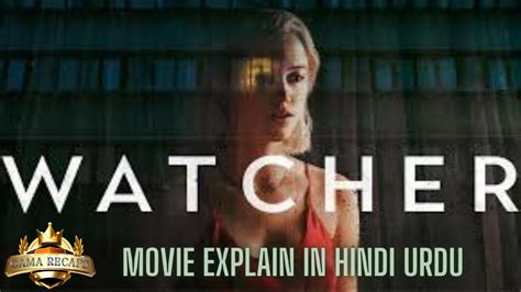 Watcher Movie Explain Summarize In Hindi Urdu YouTube