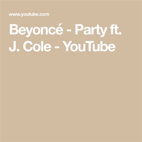 535 ნახვა ოქტომბერი 27, 2011. Beyoncé - Party ft. J. Cole - YouTube en 2020