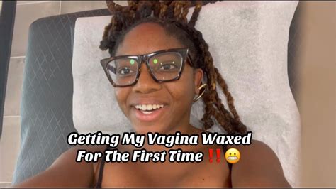 Getting My Vagina Waxed For The First Time Youtube