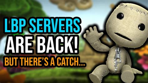 The Bittersweet Return Of Littlebigplanet Many Lbp Servers Shut Down