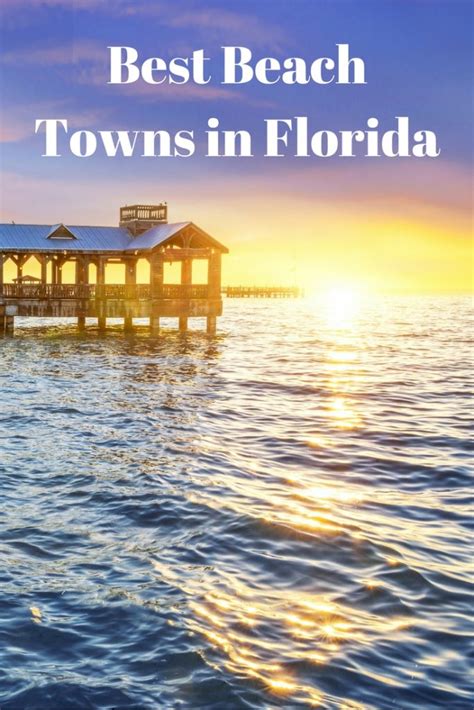 10 Best Beach Towns In Florida