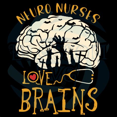Neuro Nurses Love Brains Svg Nurse Svg Jobs Svg Love Nurse Svg
