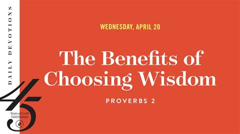 The Benefits Of Choosing Wisdom Daily Devotional Youtube