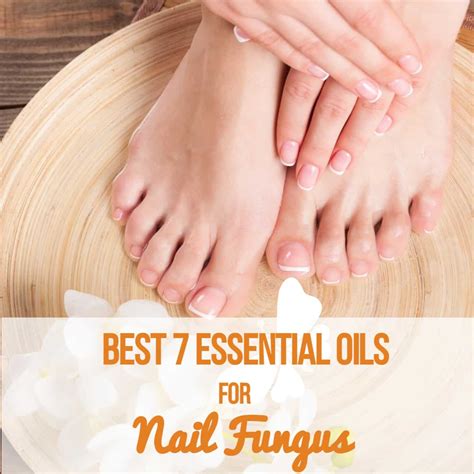 Best Essential Oils For Nail And Toenail Fungus Essential Oil Benefits