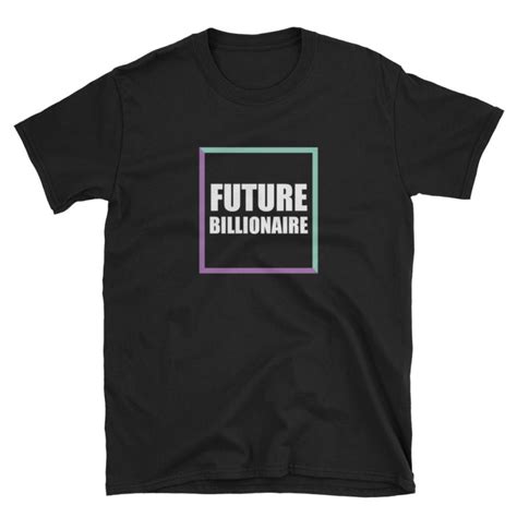 Future Billionaire Short Sleeve Unisex T Shirt Talk Tech