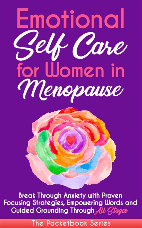 Emotional Self Care For Women In Menopause The Pocketbook Series Break Through Anxiety With