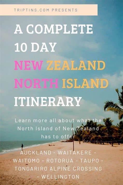 A Complete New Zealand North Island Itinerary 7 10 Days In Nz