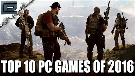 Top 10 Most Anticipated Pc Games Of 2016 Youtube