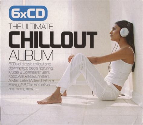 The Ultimate Chillout Album Cd Compilation Discogs