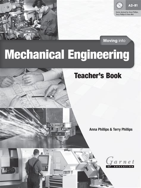 Moving Into Mechanical Engineering Teachers Book Garnet Education