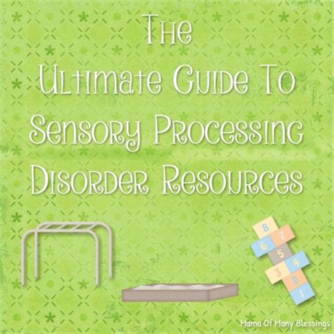 Ultimate Guide To Sensory Processing Disorder Resources