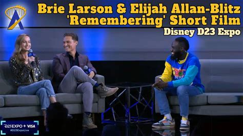 Brie Larson And Elijah Allan Blitz Talk About Remembering Short Film On Disney At D Expo