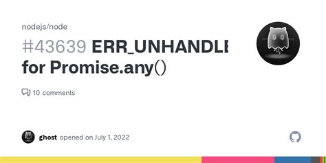 Err Unhandled Rejection For Promise Any Issue Nodejs Node