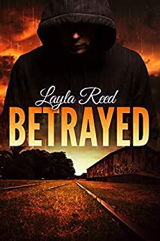 Betrayed Kindle Edition By Reed Layla Literature Fiction Kindle