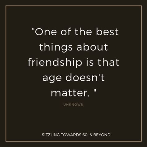The Benefits Of Age Gap Friendships Age Gap Friendship Quotes