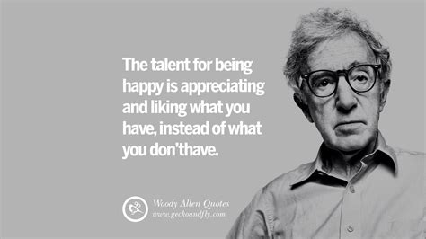 24 Woody Allen Quotes On Movies Films Life Religion And More