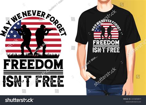 May We Never Forget Freedom Isnt Stock Vector Royalty Free 2155858877