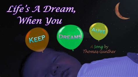 Lifes A Dream When You Keep Dreams Alive A Song By Thomas Gunther