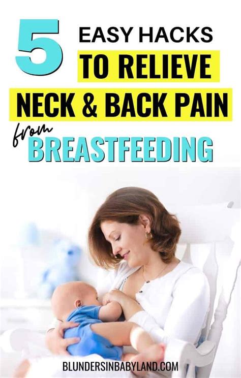 Simple Tips To Relieve Neck Pain From Breastfeeding Nursing Neck