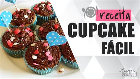 receita cupcake fÁcil youtube