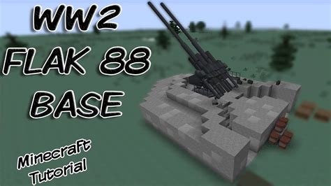 Minecraft Ww2 Flak Base Tutorial How To Build A Realistic Flak Base