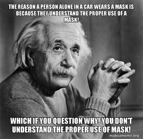 The Reason A Person Alone In A Car Wears A Mask Is Because They