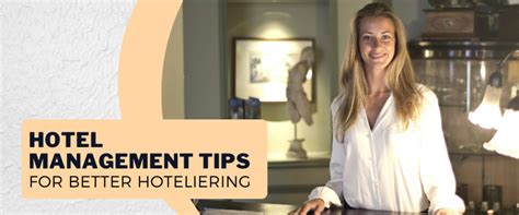 9 Hotel Management Tips That Will Make You A Better Hotelier