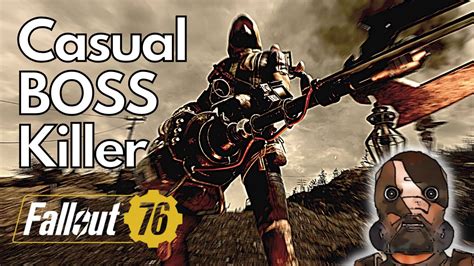 Fallout 76 Casual Boss Killer Plasma Caster Build 2022 Youtube