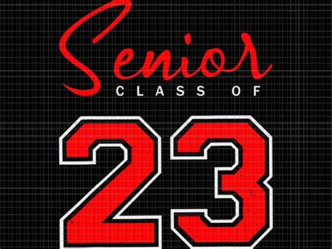 Senior Class Of 23 Svg Senior Class 2023 Swag 21 Svg Senior Class 23