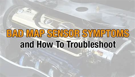 Bad Map Sensor Symptoms And How To Troubleshoot Obd Advisor